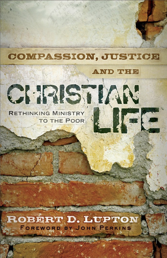 Compassion, Justice, And The Christian Life - Re-vived