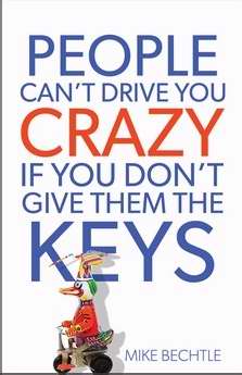 People Can'T Drive You Crazy If You Don'T Give Them The Keys - Re-vived