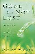 Gone But Not Lost - Re-vived