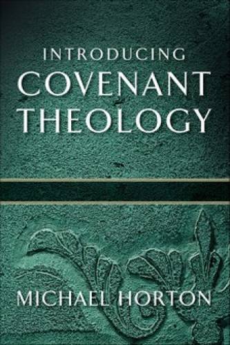 Introducing Covenant Theology - Re-vived
