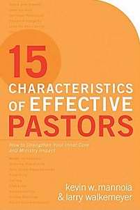 15 Characteristics Of Effective Pastors - Re-vived