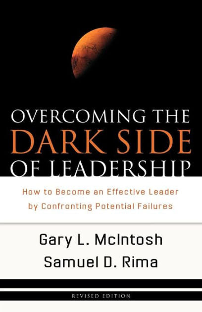 Overcoming The Dark Side Of Leadership - Re-vived