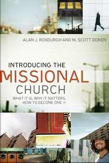 Introducing The Missional Church - Re-vived