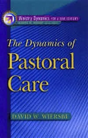 The Dynamics Of Pastoral Care - Re-vived