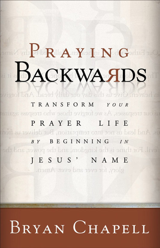 Praying Backwards - Re-vived