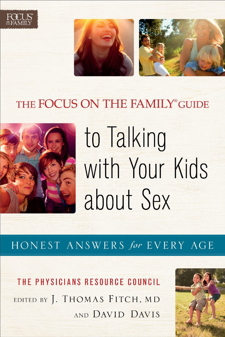 The Focus On The Family: Guide To Talking With Your Kids Ab - Re-vived