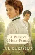A Passion Most Pure - Re-vived