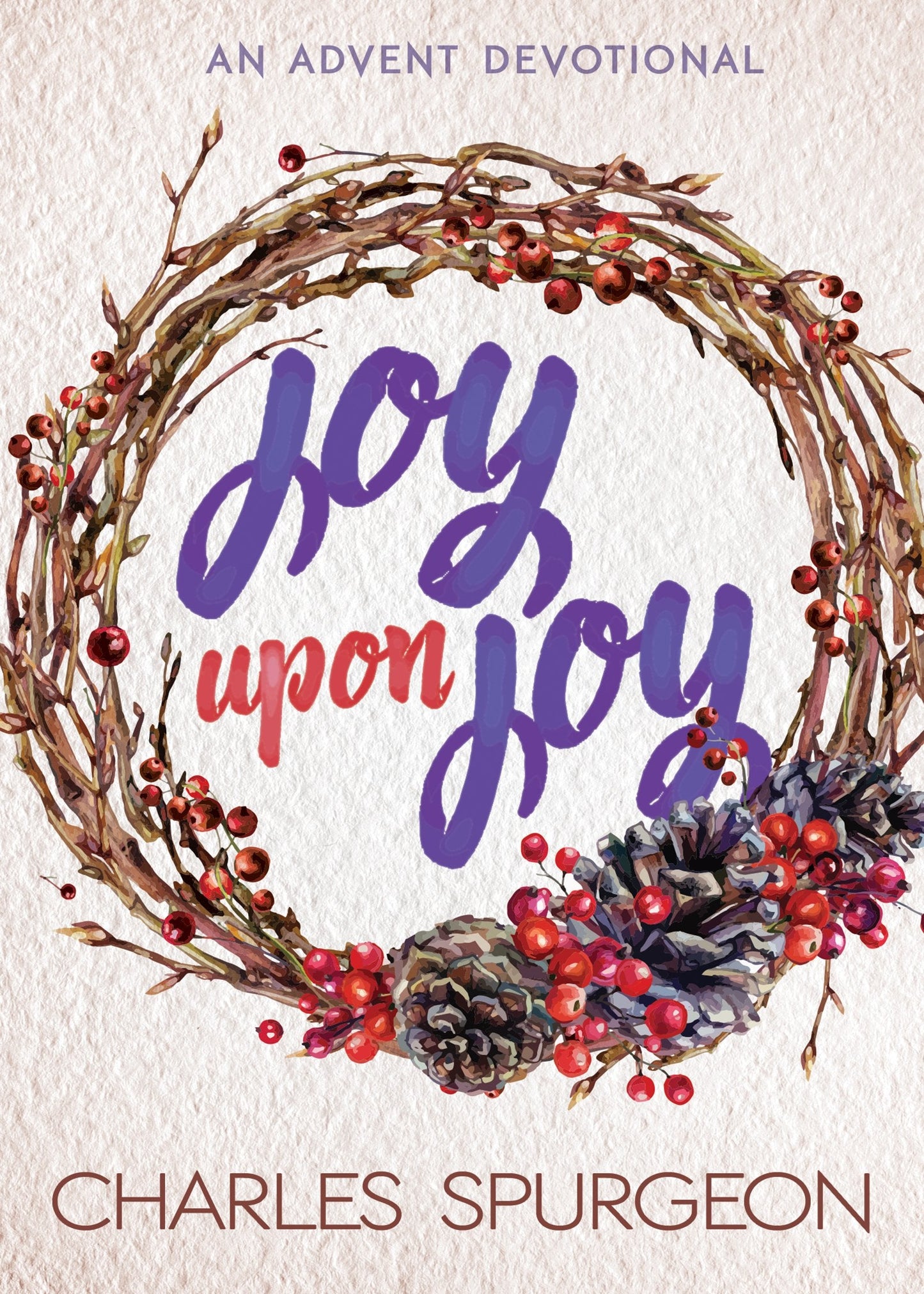 Joy Upon Joy - Re-vived
