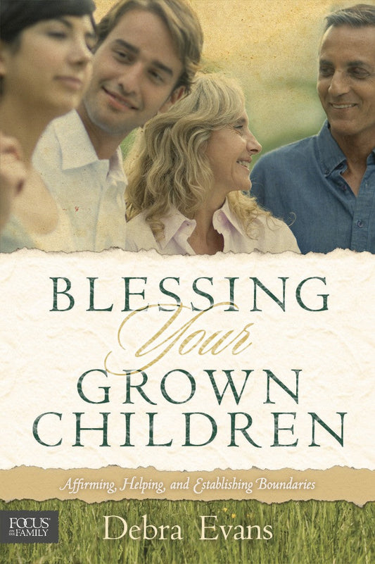 Blessing Your Grown Children - Re-vived