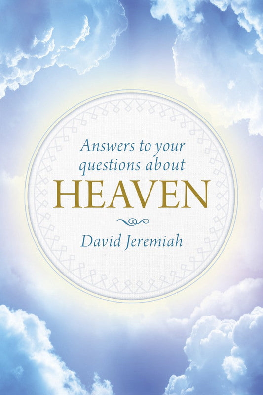 Answers To Your Questions About Heaven - Re-vived