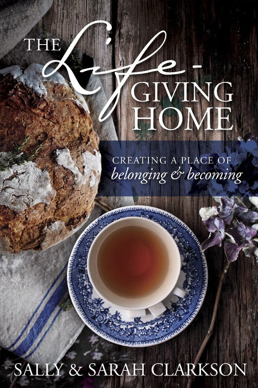 The Life-Giving Home - Re-vived