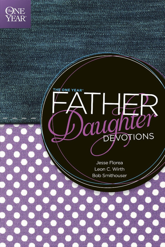The One Year Father-Daughter Devotions - Re-vived
