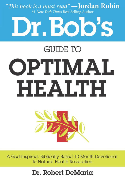 Dr Bob's Guide To Optimal Health Paperback Book - Re-vived