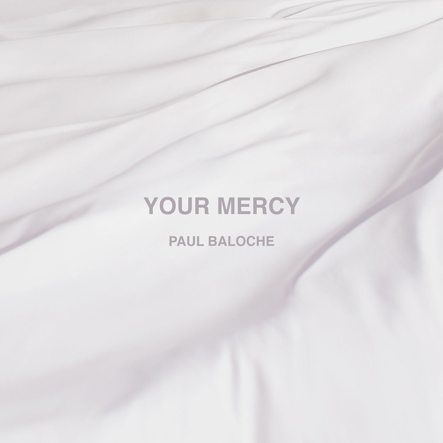 Your Mercy - Paul Baloche - Re-vived.com