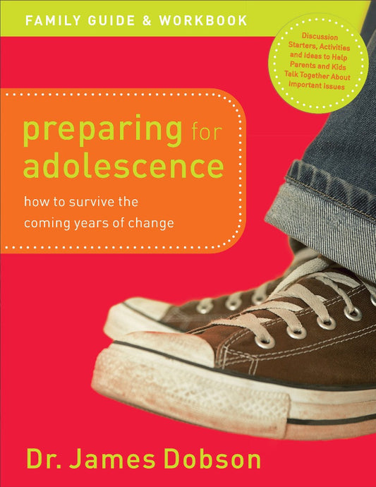 Preparing For Adolescence Family Guide And Workbook - Re-vived