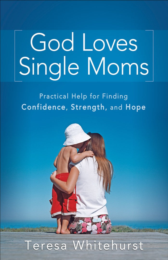 God Loves Single Moms - Re-vived