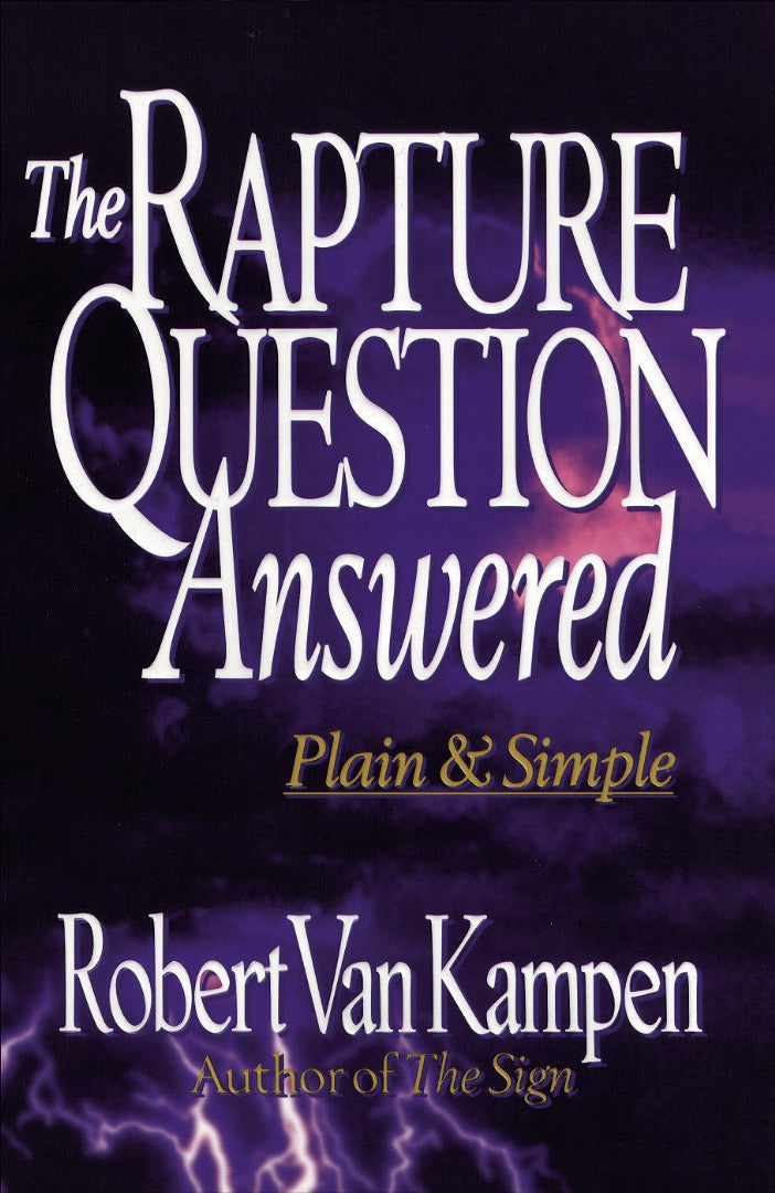 The Rapture Question Answered - Re-vived