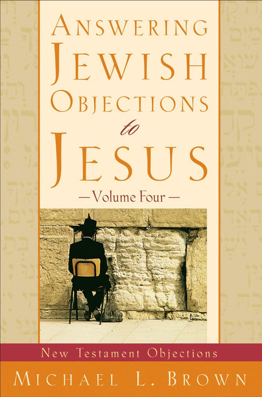 Answering Jewish Objections To Jesus, Volume 4 - Re-vived