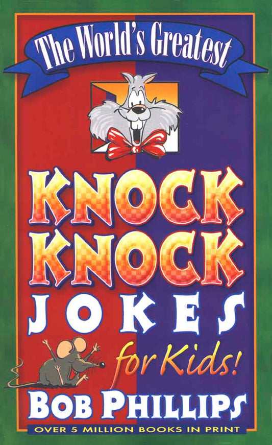 The World's Greatest Knock-Knock Jokes For Kids - Re-vived