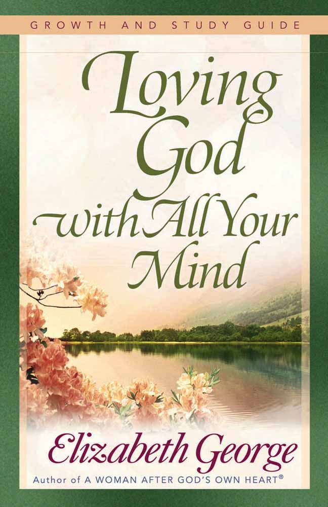 Loving God With All Your Mind Growth And Study Guide - Re-vived