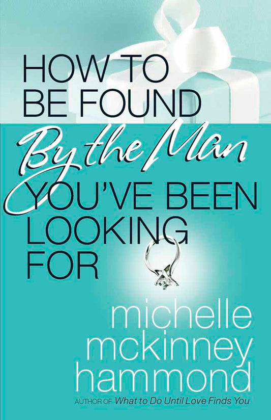 How To Be Found By The Man You'Ve Been Looking For - Re-vived