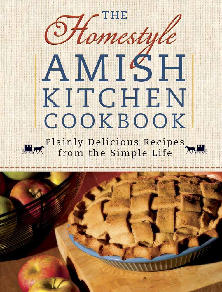The Homestyle Amish Kitchen Cookbook - Re-vived
