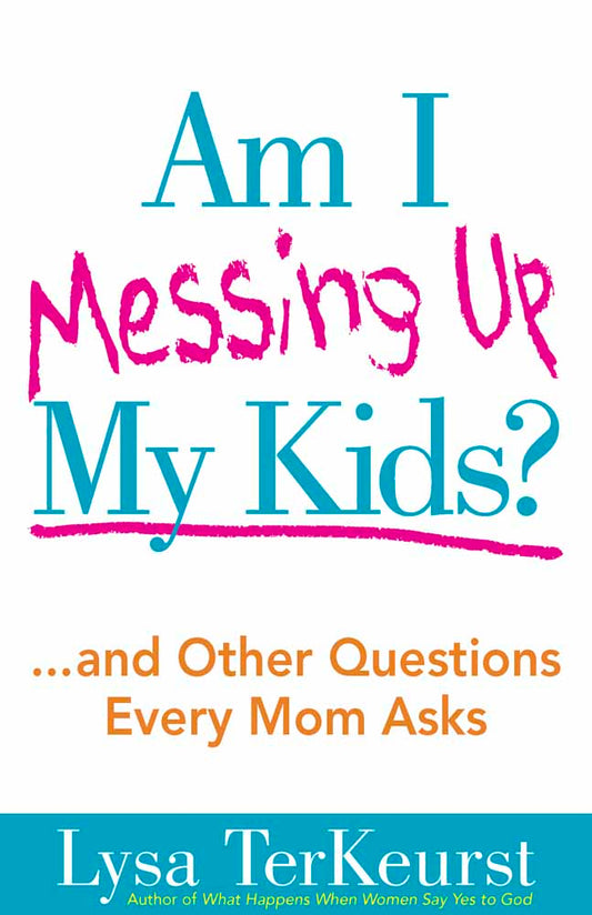 Am I Messing Up My Kids? - Re-vived