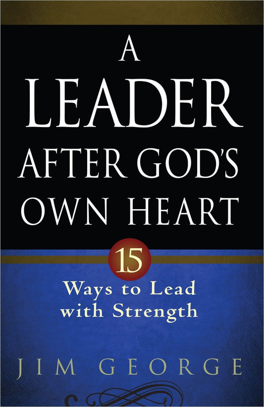 A Leader After God's Own Heart - Re-vived