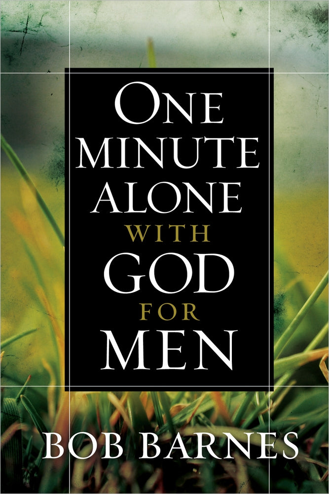 One Minute Alone With God For Men - Re-vived