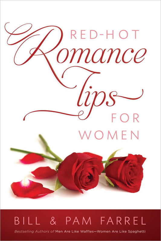 Red-Hot Romance Tips For Women - Re-vived
