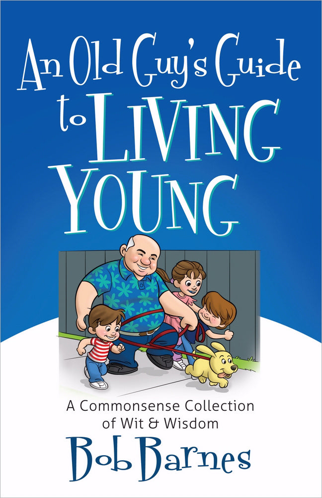 An Old Guy's Guide To Living Young - Re-vived