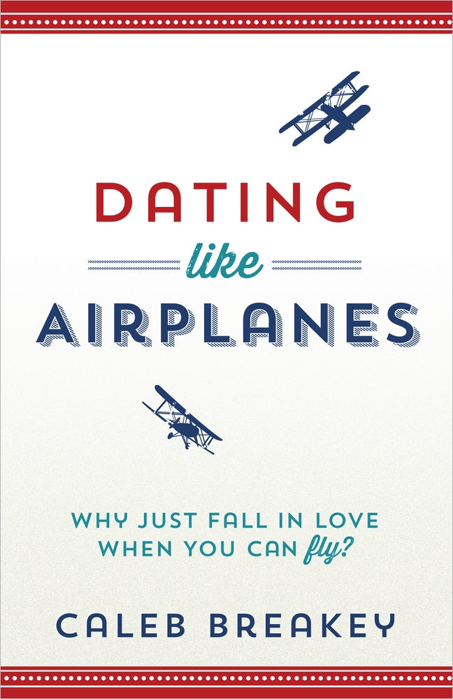Dating Like Airplanes - Re-vived