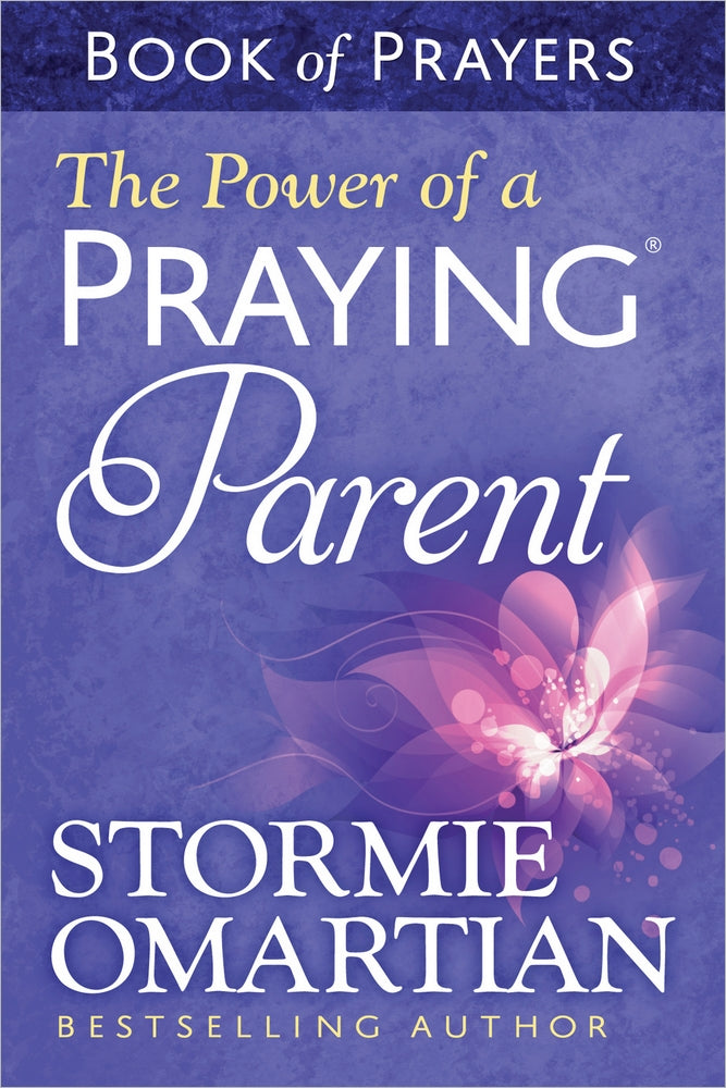The Power Of A Praying Parent Book Of Prayers - Re-vived
