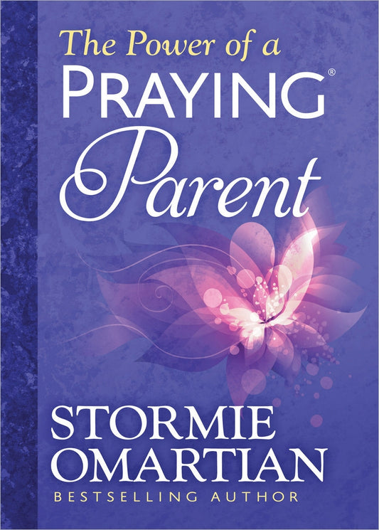 The Power Of A Praying Parent Deluxe Edition - Re-vived