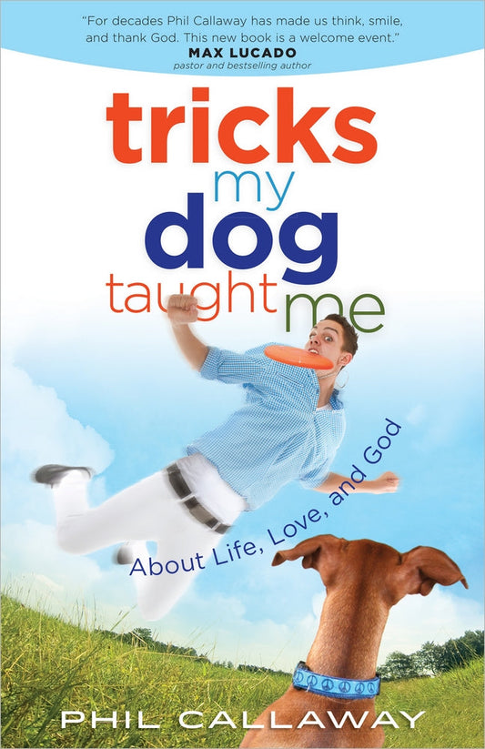 Tricks My Dog Taught Me - Re-vived