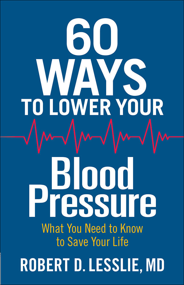 60 Ways To Lower Your Blood Pressure - Re-vived