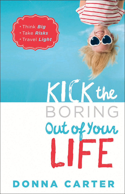Kick The Boring Out Of Your Life - Re-vived