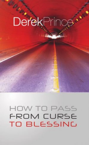 How To Pass From Curse To Blessing - Re-vived