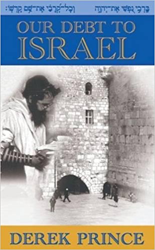 Our Debt To Israel - Re-vived