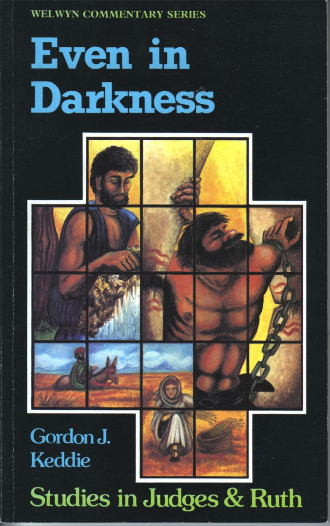 Even In Darkness - Judges & Ruth Explained Simply - Re-vived