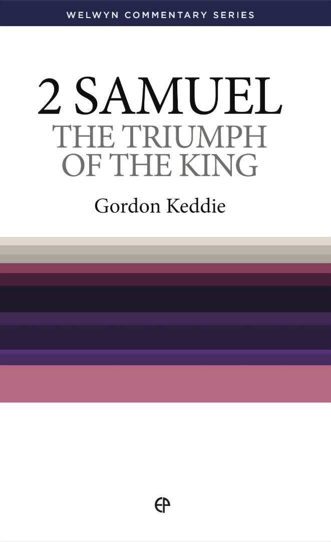 Triumph Of The King - The Message Of 2 Samuel - Re-vived