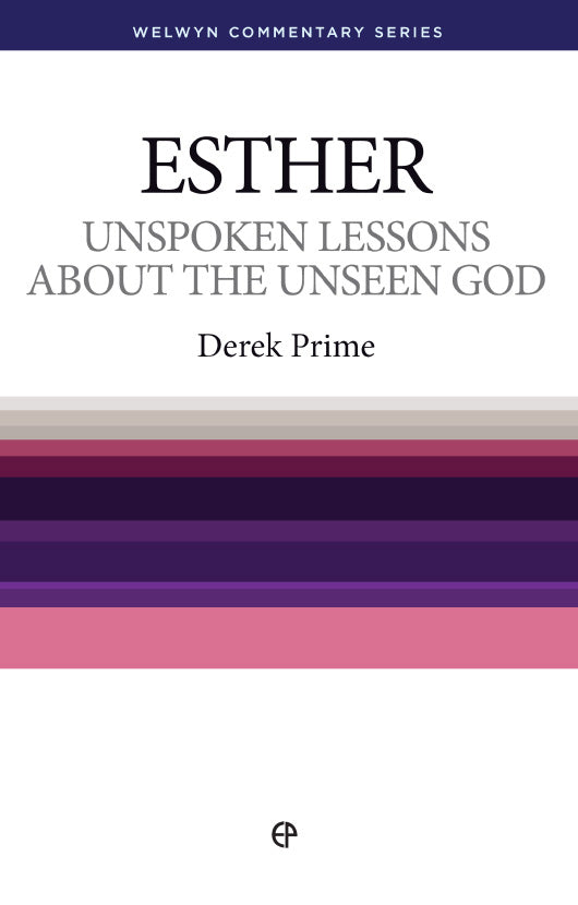 Unspoken Lessons About The Unseen God - Esther - Re-vived