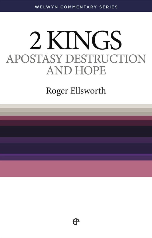 Apostasy, Destruction And Hope - 2 Kings Simply Explained - Re-vived