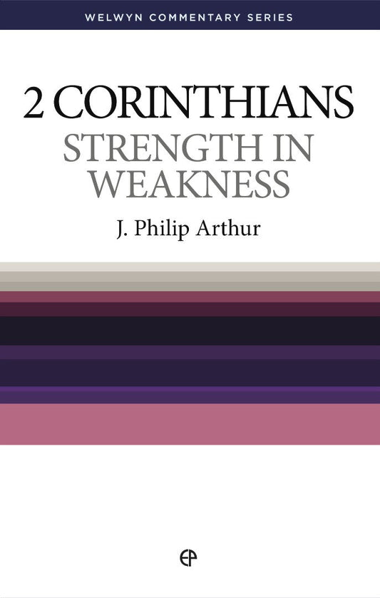 Strength In Weakness - 2 Corinthians Simply Explained - Re-vived