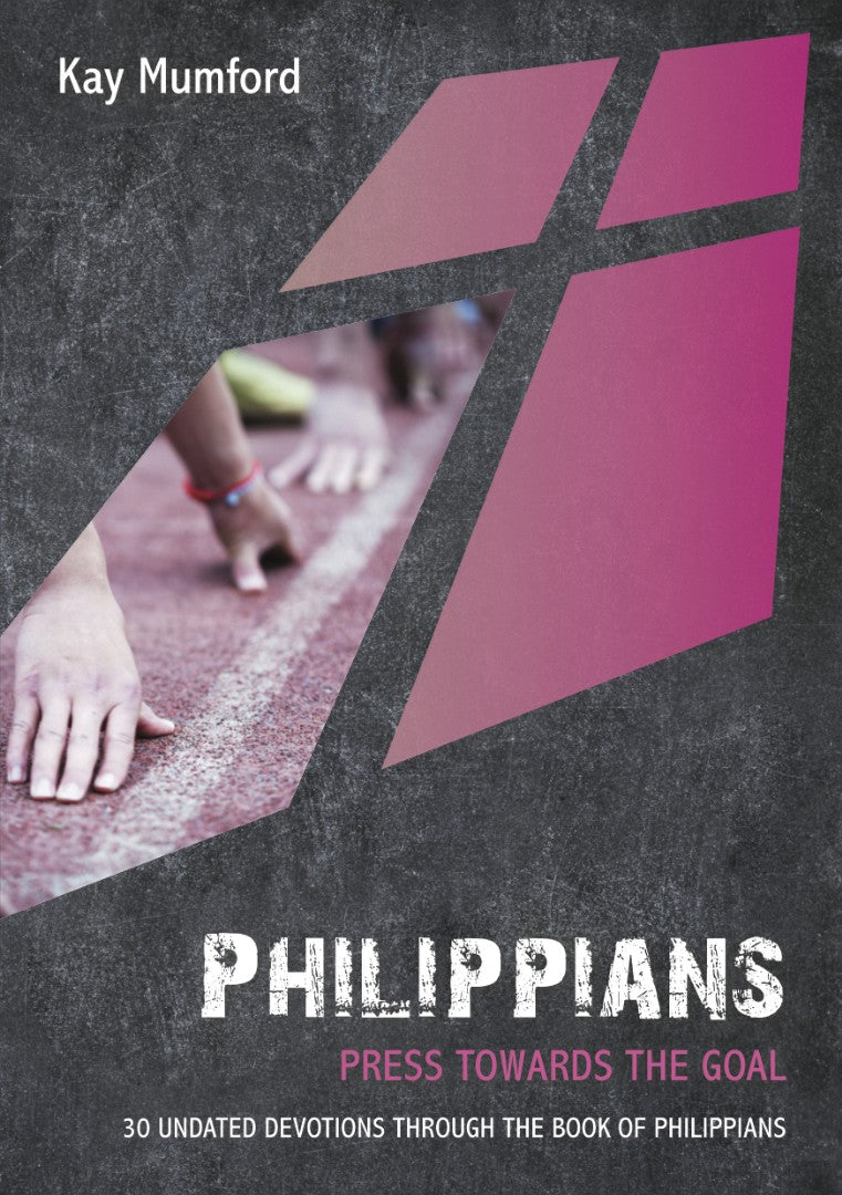 Philippians: Press Towards The Goal - Re-vived
