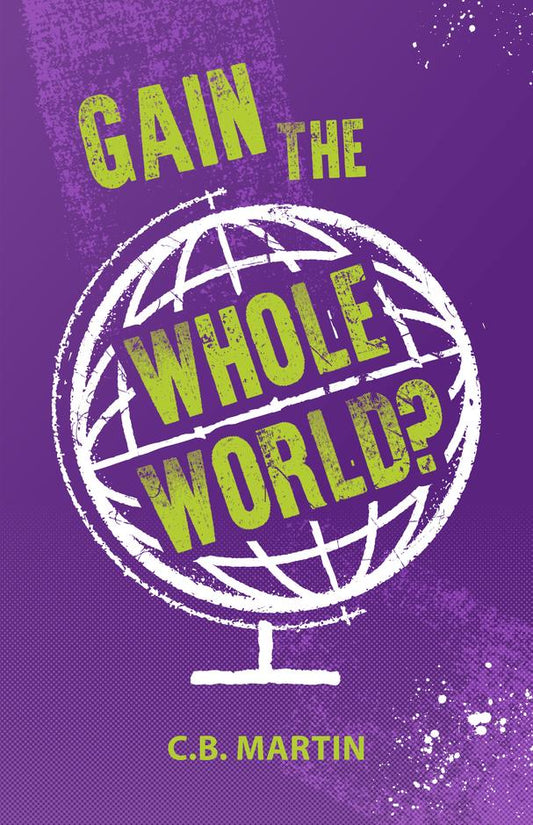 Gain The Whole World? - Re-vived