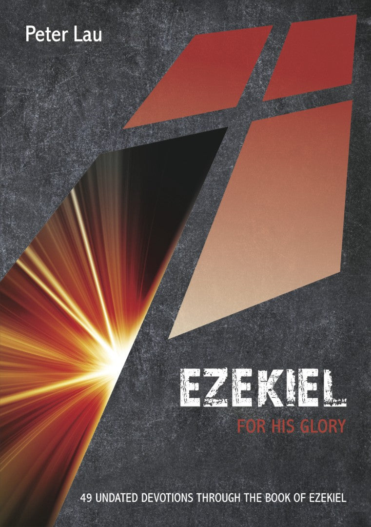 Ezekiel: For His Glory - Re-vived