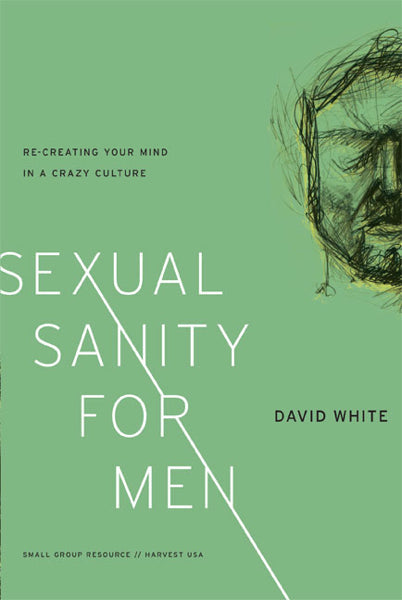 Sexual Sanity For Men - Re-vived