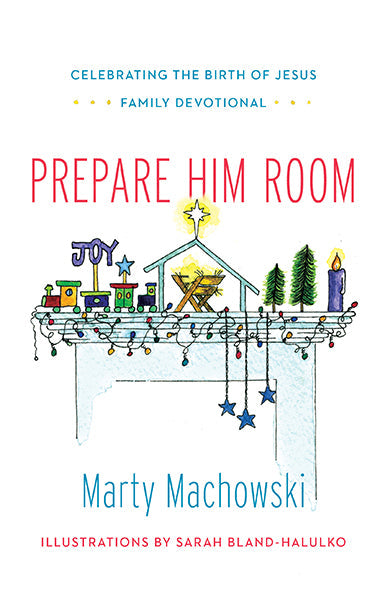 Prepare Him Room: Family Devotional - Re-vived