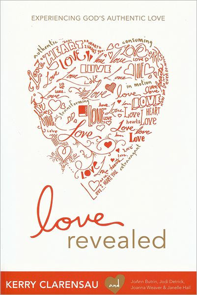 Love Revealed: Experiencing God's Authentic Love - Re-vived